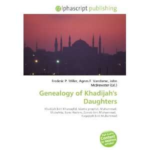  Genealogy of Khadijahs Daughters (9786132892720) Books
