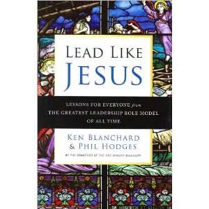   the Greatest Leadership Role Model of All Time Ken Blanchard Books