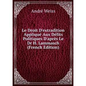  Le Droit Dextradition AppliquÃ© Aux DÃ©lits 