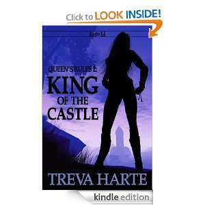 King of the Castle (Queens Rules): Treva Harte:  Kindle 