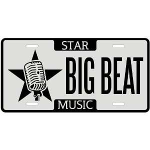  New  I Am A Big Beat Star   License Plate Music