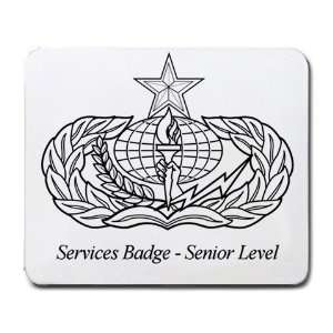  Services Badge Senior Level Mouse Pad