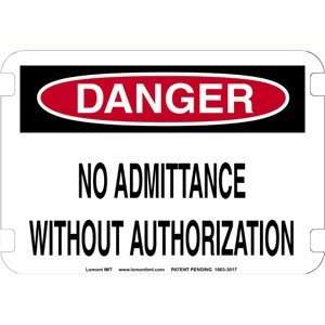 20 x 14 Standard Danger Signs  No Admittance Without Authorzation 
