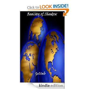 Reality of Shadow Geltab  Kindle Store
