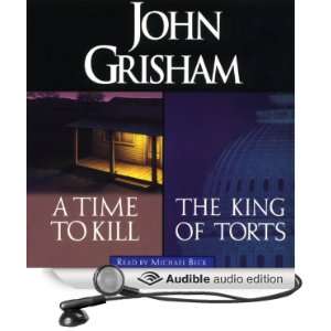  A Time to Kill & The King of Torts (Audible Audio Edition 