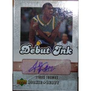   06/07 UD Tyrus Thomas Rookie Debut   Debut Ink auto
