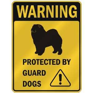   CHOWS PROTECTED BY GUARD DOGS  PARKING SIGN DOG