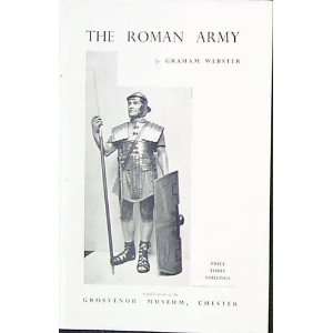 The Roman Army an Illustrated Study Graham Webster  Books