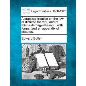   , and an appendix of statutes. (9781240040292) Edward Bullen Books