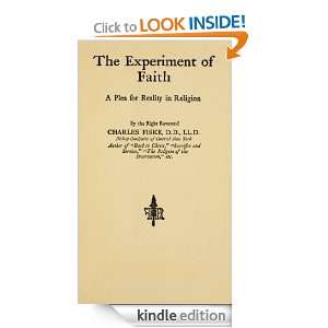 The Experiment of Faith   A Plea For Reality In Religion D.D., LL.D 