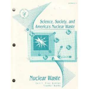Waste   Teachers Guide (Science, Society, and Americas Nulcear Waste 