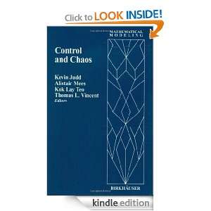 Control and Chaos (Mathematical Modelling) Alistair Mees, Thomas L 