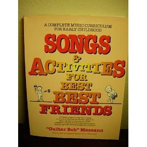  Songs and Activities for Best Friends: A Complete Music 