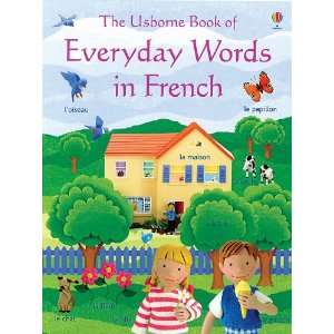  The Usborne Book of Everyday Words in French (French 