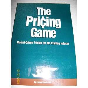  The pricing game Market driven pricing for the printing 