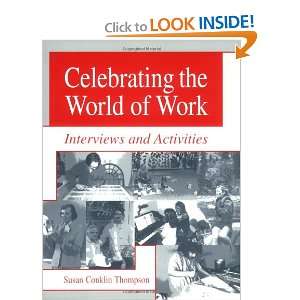  Celebrating the World of Work: Interviews and Activities 