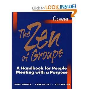  The Zen of Groups A Handbook for People Meeting with a 