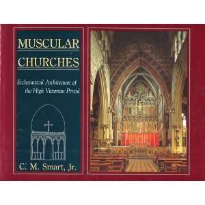  Muscular Churches Ecclesiastical Architecture of the High 