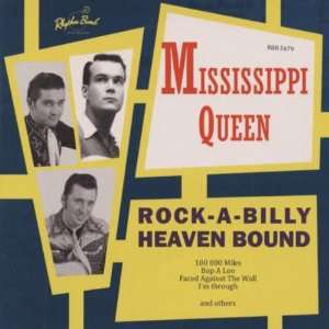  Rock a Billy Heaven Bo Mississippi Queen Music
