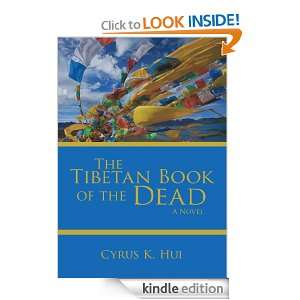 The Tibetan Book of the Dead Cyrus K. Hui  Kindle Store