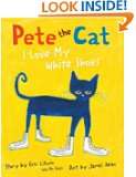 17 pete the cat i love my white shoes james dean eric litwin 4 9 out 