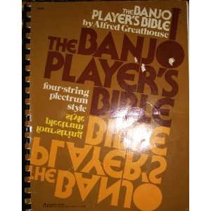  The Banjo Players Bible Four string Plectrum Style 