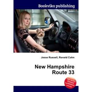  New Hampshire Route 33: Ronald Cohn Jesse Russell: Books