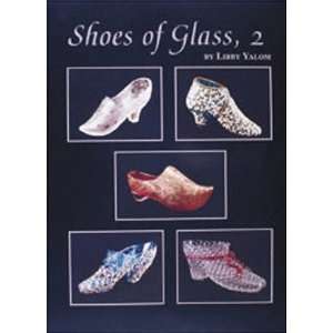  Shoes of Glass, 2 (9781570800351) Libby Yalom Books
