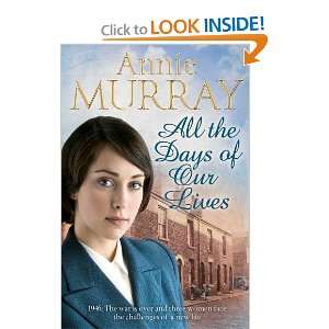  All the Days of Our Lives. Annie Murray (9790230709484 