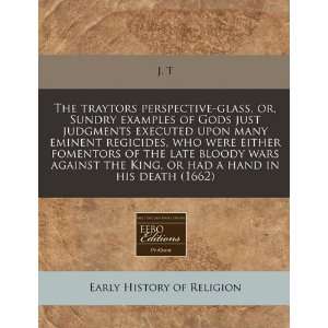  The traytors perspective glass, or, Sundry examples of 