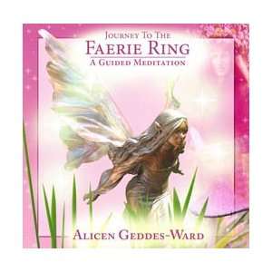  Journey to the Faerie Ring   A Guided Meditation: Alicen 