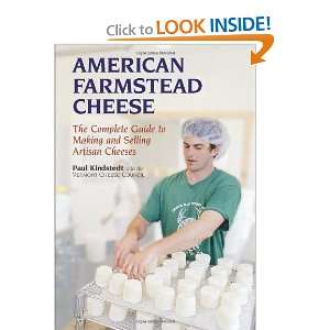  American Farmstead Cheese The Complete Guide To Making 