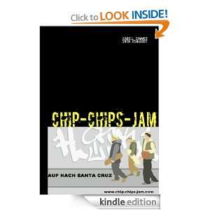 CHIP CHIPS JAM   3 Auf nach Santa Cruz (German Edition) Isabell 