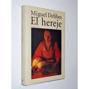  El Hereje (9788422676232) Miguel Delibes Books