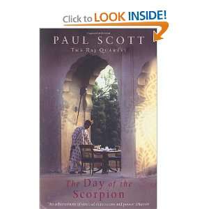   Day of the Scorpion (Raj Quartet 2) (9780099478829): Paul Scott: Books