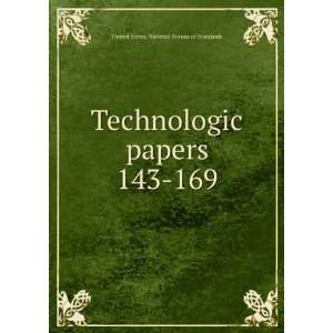 Technologic papers. 143 169 United States. National Bureau of 