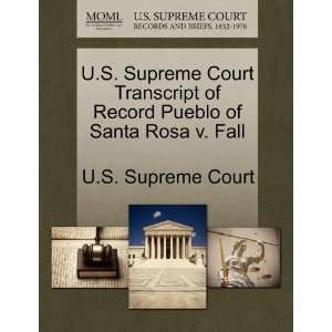  U.S. Supreme Court Transcript of Record Pueblo of Santa Rosa 