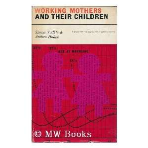  Working Mothers and Their children A Study for the 
