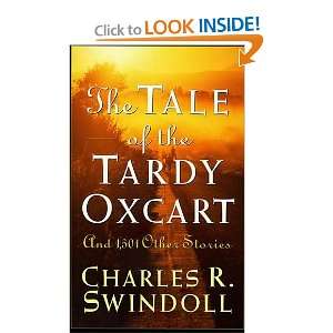  The Tale Of The Tardy Oxcart (9780849913518) Charles R 