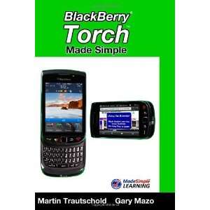 For the BlackBerry Torch 9800 Series Smartphones (Made Simple Learning 