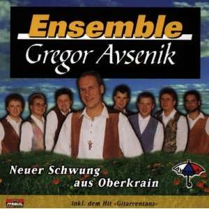    Ensemble Gregor Avsenik   Neuer Schwung aus Oberkrain Music