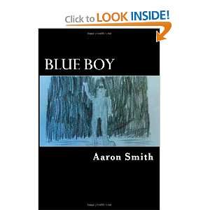  Blue Boy (9781466442528) Aaron Smith Books