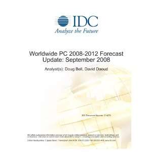  Worldwide PC 2008 2012 Forecast Update September 2008 