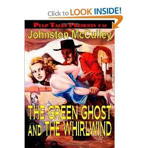  Pulp Tales Presents #26: The Green Ghost and The Whirlwind 