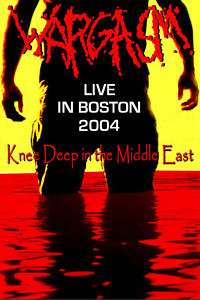 Wargasm Knee Deep in the Middle East Live in Boston DVD  