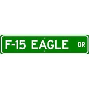 15 F15 EAGLE Street Sign   High Quality Aluminum:  Sports 