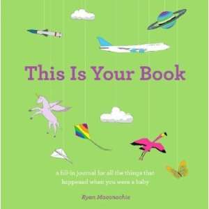  Ryan MaconochiesThis Is Your Book [Hardcover]2011 Ryan 