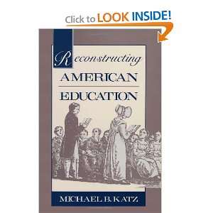   American Education (9780674750937) Michael B. Katz Books