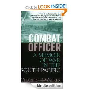 Combat Officer A Memoir of War in the South Pacific Charles Walker 