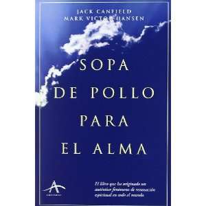  Sopa Pollo para el Alma (Tapa Dura) (9788484280361): Books